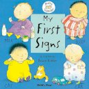 Annie Kubler - My First Signs (Baby Signing) - 9781904550044 - V9781904550044
