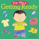 Anthony Lewis - Getting Ready: BSL (British Sign Language) (Sign About) - 9781904550778 - V9781904550778