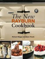 Maggs, Richard, Roads, Dawn - The New Rayburn Cookbook (Aga and Range Cookbooks) - 9781904573265 - V9781904573265