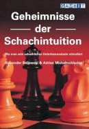 Alexander Beljawski - Geheimnisse Der Schachintuition - 9781904600251 - V9781904600251