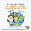 Guy Fox - How the World Really Works: International Commercial Law - 9781904711186 - V9781904711186