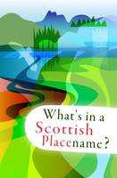 Lexus Books - What's in a Scottish Placename? - 9781904737391 - V9781904737391