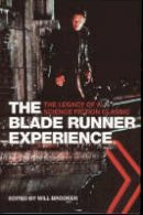 Will Brooker - The Blade Runner Experience - 9781904764304 - V9781904764304