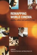 Stephanie Dennison - Remapping World Cinema - 9781904764632 - V9781904764632
