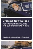 Ewa Mazierska - Crossing New Europe - 9781904764687 - V9781904764687