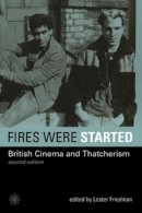 Lester D. Friedman - Fires Were Started - 9781904764717 - V9781904764717