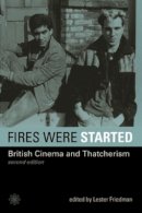 Lester Friedman - Fires Were Started - 9781904764724 - V9781904764724