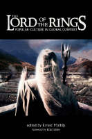 Ernest Mathijs - Lord of the Rings: Popular Culture in Global Context - 9781904764823 - V9781904764823