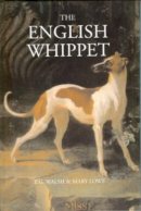 Walsh, E.g.; Lowe, Mary - The English Whippet - 9781904784036 - V9781904784036