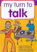 Clare Lanyon - My Turn to Talk: A Guide to Help Children and Young People in Care Aged 12 or Older, Have a Say About How They are Looked After - 9781904787396 - V9781904787396