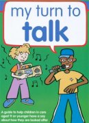Clare Lanyon - My Turn to Talk: A Guide to Help Children and Young People in Care Aged 11 or Younger, Have a Say About How They are Looked After - 9781904787402 - V9781904787402