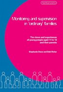 Debi Roker - Monitoring and Supervision in 'Ordinary' Families - 9781904787426 - V9781904787426