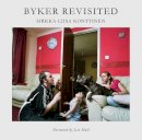 Sirkka-Liisa Konttinen - Byker Revisited - 9781904794424 - V9781904794424