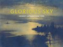 Julia Blaut - Glorious Sky: Herbert Katzman's New York - 9781904832836 - V9781904832836