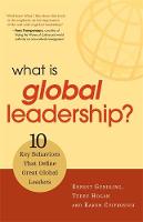 Ernest Gundling - What is Global Leadership?: 10 Key Behaviors that Define Great Global Leaders - 9781904838234 - V9781904838234