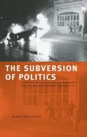 George Katsiaficas - The Subversion of Politics - 9781904859536 - V9781904859536