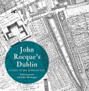 Professor Colm Lennon - John Rocque's Dublin:  A Guide to the Georgian City - 9781904890690 - V9781904890690