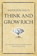 Karen Mccreadie - Napoleon Hill's Think and Grow Rich: A 52 brilliant ideas interpretation (Infinite Success) - 9781904902812 - V9781904902812