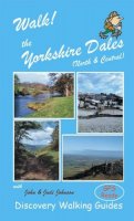 John Martin Johnson - Walk! the Yorkshire Dales (North and Central): North and Central - 9781904946106 - V9781904946106