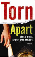 Tim Willis - Torn Apart: True Stories of Excluded Fathers - 9781904977308 - KLN0018096