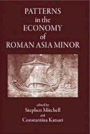 Constantina Katsari - Patterns in the Economy of Asia Minor - 9781905125029 - V9781905125029