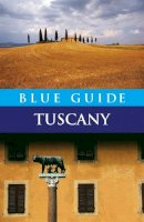 Alta Macadam - Blue Guide Tuscany (Fifth Edition)  (Blue Guides) - 9781905131266 - V9781905131266