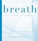 Sandra Sabatini - Breath: The Essence of Yoga - 9781905177097 - V9781905177097