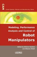 Dombre - Modeling, Performance Analysis and Control of Robot Manipulators - 9781905209101 - V9781905209101