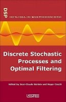 Jean-Claude Bertein - Discrete Stochastic Processes and Optimal Filtering - 9781905209743 - V9781905209743