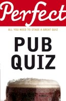 David Pickering - Perfect Pub Quiz (Perfect series) - 9781905211692 - V9781905211692
