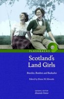 Elaine Edwards - Scotland's Land Girls - 9781905267323 - V9781905267323