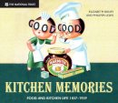 Elizabeth Drury - Kitchen Memories: Food and Kitchen Life 1837-1939 - 9781905400829 - V9781905400829