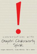 Gayatri C Spivak - Conversations with Gayatri Chakravorty Spivak - 9781905422289 - V9781905422289
