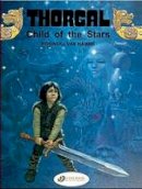 Jean Van Hamme - Child of the Stars: Thorgal  Vol. 1 - 9781905460236 - V9781905460236