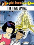 Roger Leloup - The Time Spiral: Yoko Tsuno 2 - 9781905460434 - V9781905460434