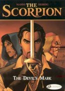 Stephen Desberg - The Devil's Mark: The Scorpion Vol. 1 (Scorpion (Cinebook)) - 9781905460625 - V9781905460625