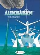 Rodolphe - The Creature: Aldebaran Vol. 3 - 9781905460939 - V9781905460939