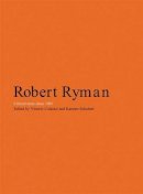 Unknown - Robert Ryman: Critical Texts Since 1967 - 9781905464098 - V9781905464098