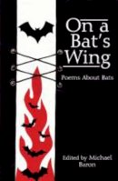 Michael (Ed) Baron - On a Bat's Wing - 9781905512270 - V9781905512270