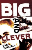 Dan Tunstall - Big and Clever - 9781905512683 - V9781905512683