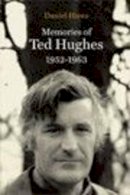 Daniel Huws - Memories of Ted Hughes, 1952-1963 - 9781905512751 - V9781905512751