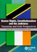 Binchy And Finnegan - Human Rights, Constitutionalism and the Judiciary : Tanzanian and Irish Perspectives - 9781905536047 - V9781905536047