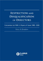 Paul Dobbyn - Restriction and Disqualification of Directors: Companies Act 1990: A Digest of Cases 1995 - 2006 - 9781905536115 - V9781905536115