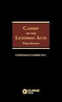 Constance Cassidy - Cassidy on the Licensing Acts (3ed) - 9781905536337 - V9781905536337