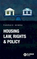 Padraic Kenna - Housing Law, Rights and Policy - 9781905536375 - 9781905536375