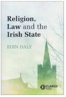 Eoin Daly - Religion, Law and the Irish State - 9781905536498 - V9781905536498