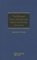 Howard D. Fisher - The German Legal System and Legal Language - 9781905536511 - 9781905536511