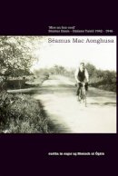 Mac Aonghusa Seamus/ - Mise an Fear Ceoil:  Séamus Ennis - Dialann Taistil 1942-1946 - 9781905560073 - V9781905560073