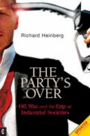 Richard Heinberg - Party's Over - 9781905570003 - V9781905570003