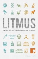 Kate Clanchy - Litmus: Short Stories from Modern Science - 9781905583331 - V9781905583331
